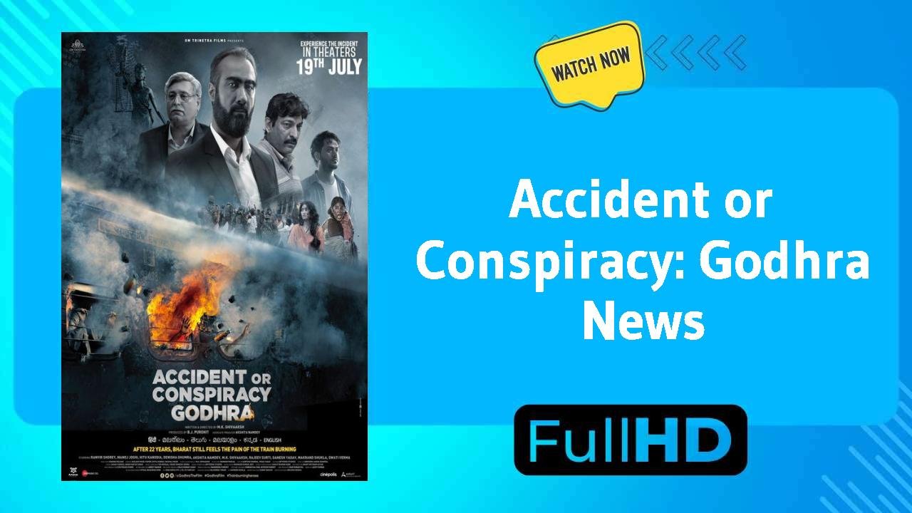 Accident or Conspiracy: Godhra