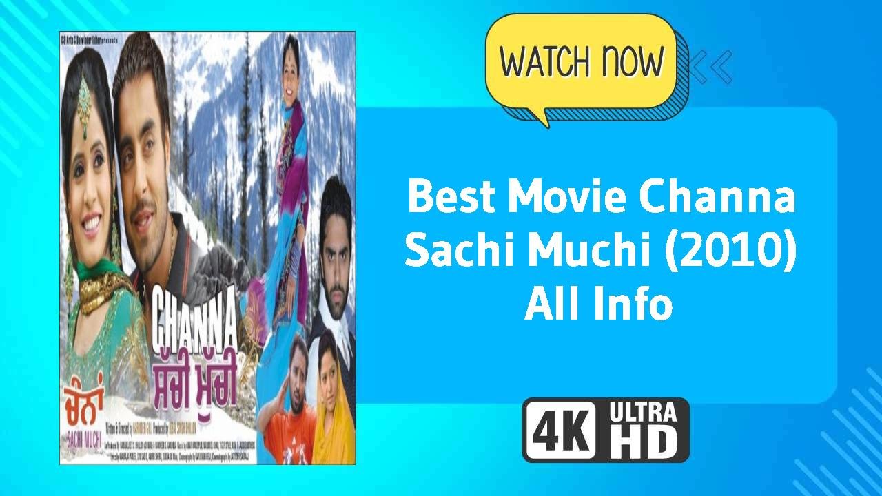 Channa Sachi Muchi (2010)